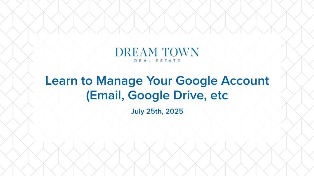 Learn to Manage Your Google Account (Email, Google Drive, etc)